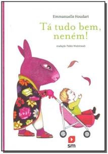 Tá tudo bem, neném!