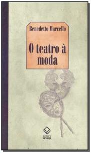 Teatro a Moda, O