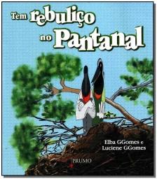 Tem Rebuliço no Pantanal