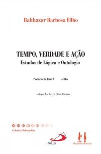 Tempo Verdade e Ação