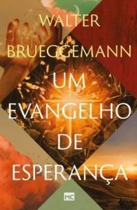 Um evangelho de esperança