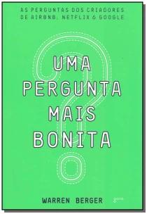 Uma Pergunta Mais Bonita