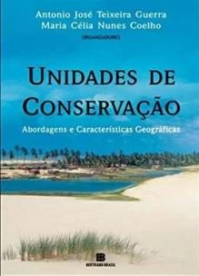 Unidades de conservação: abordagens e caracteísticas geográficas