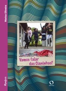 Vamos falar das Cianinhas?