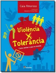 Violência x tolerância
