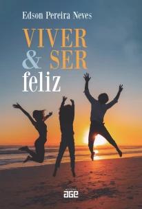 VIVER E SER FELIZ