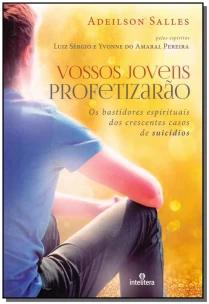 Vossos jovens profetizarão